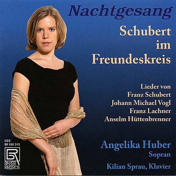 Nachtgesang-Schubert Im Freundeskreis, A. Huber, K. Sprau