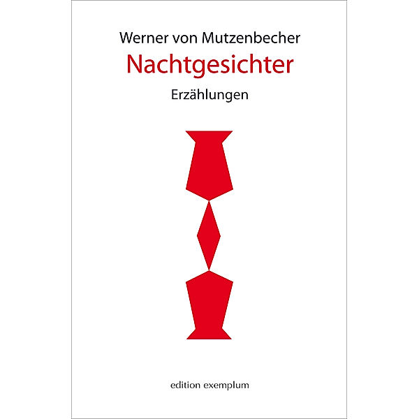 Nachtgesichter, Werner von Mutzenbecher