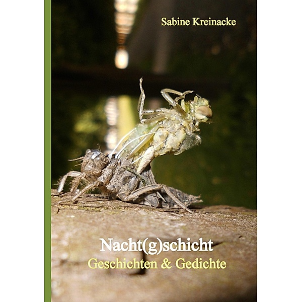 Nacht(g)schicht, Sabine Kreinacke