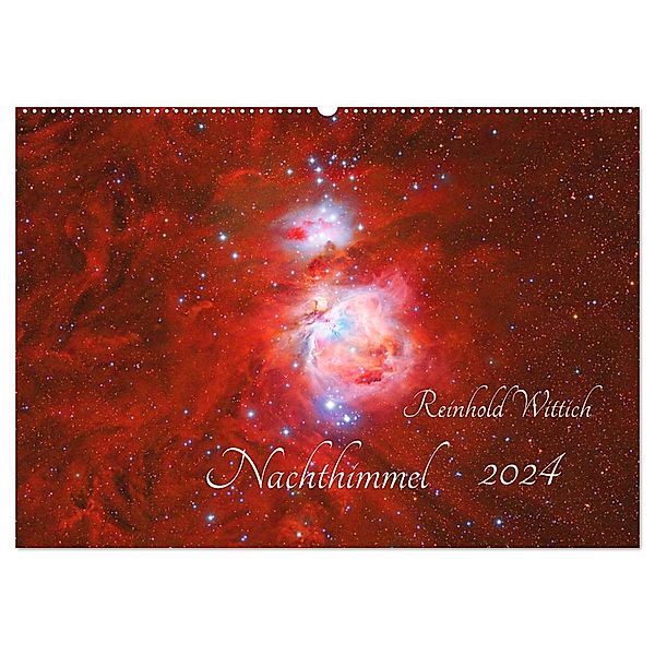 Nachthimmel (Wandkalender 2024 DIN A2 quer), CALVENDO Monatskalender, Reinhold Wittich