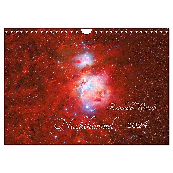 Nachthimmel (Wandkalender 2024 DIN A4 quer), CALVENDO Monatskalender, Reinhold Wittich