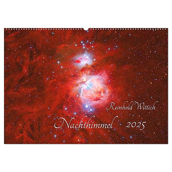 Nachthimmel (Wandkalender 2025 DIN A2 quer), CALVENDO Monatskalender, Calvendo, Reinhold Wittich