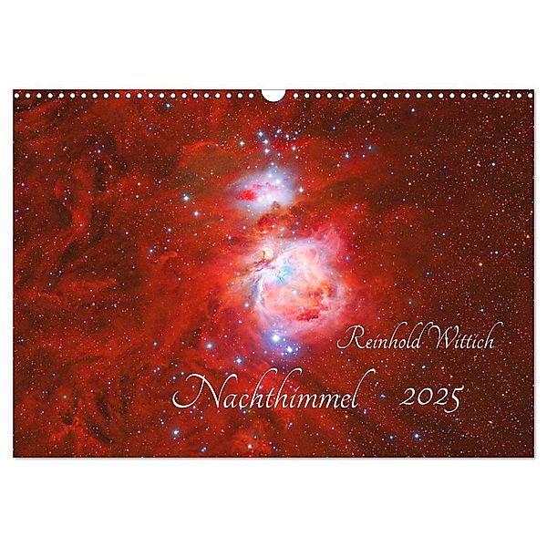 Nachthimmel (Wandkalender 2025 DIN A3 quer), CALVENDO Monatskalender, Calvendo, Reinhold Wittich