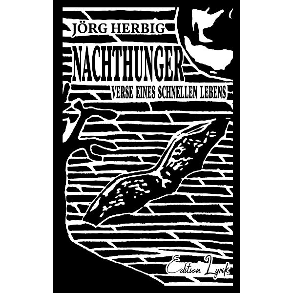 Nachthunger / Edition Lyrik Bd.2, Jörg Herbig