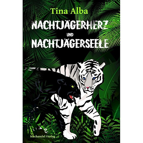 Nachtjägerherz und Nachtjägerseele, Tina Alba