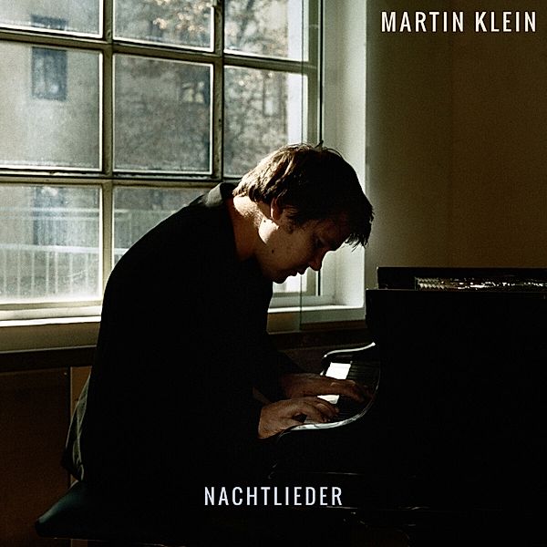 Nachtlieder (Vinyl), Martin Klein