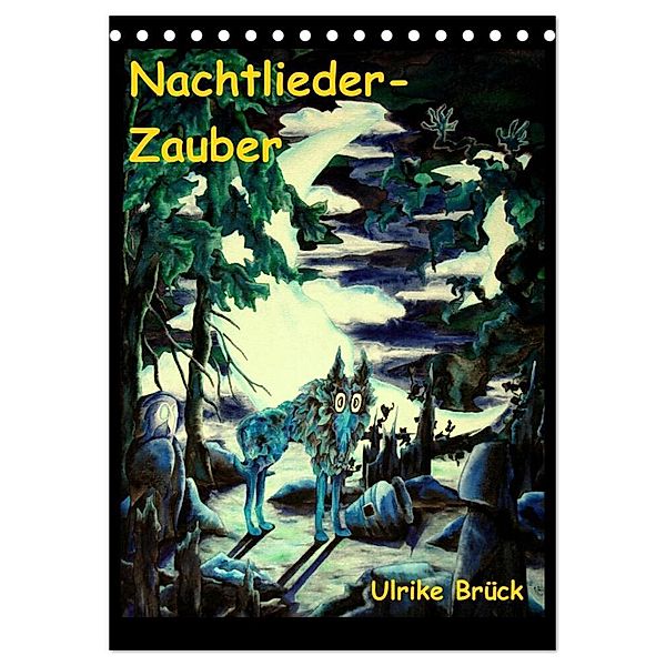 Nachtlieder-Zauber (Tischkalender 2024 DIN A5 hoch), CALVENDO Monatskalender, Ulrike Brück