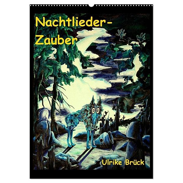 Nachtlieder-Zauber (Wandkalender 2024 DIN A2 hoch), CALVENDO Monatskalender, Ulrike Brück