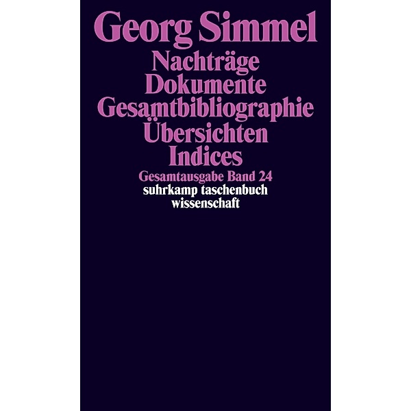 Nachträge. Dokumente. Bibliographien. Auflistungen. Indices, Georg Simmel