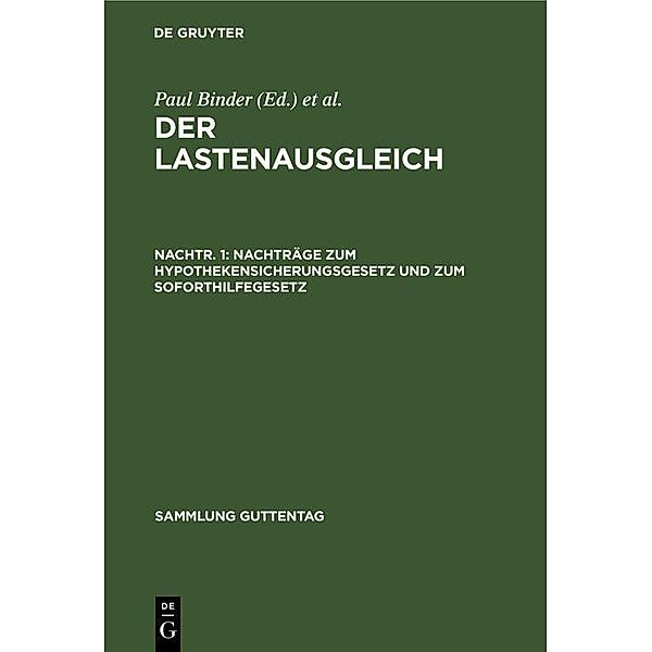 Nachträge zum Hypothekensicherungsgesetz und zum Soforthilfegesetz / Sammlung Guttentag Bd.235