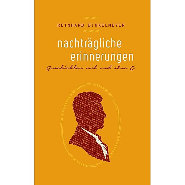 Nachträgliche Erinnerungen, Reinhard Dinkelmeyer