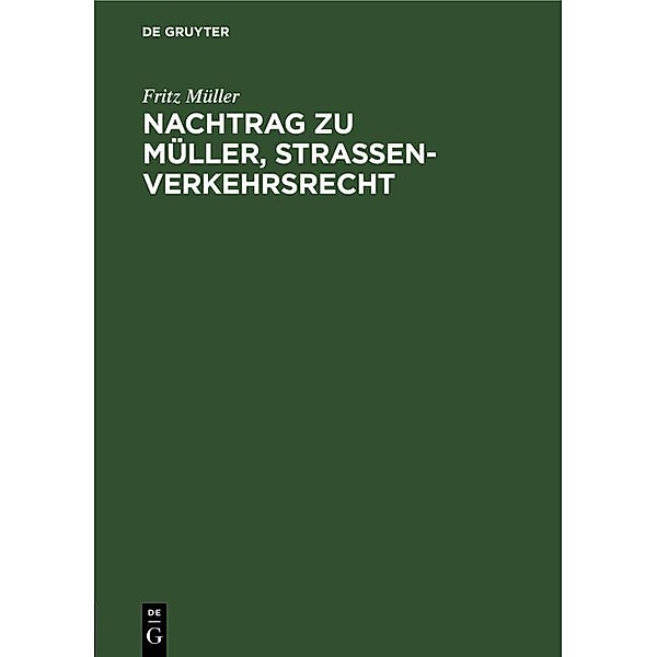 Nachtrag zu  Müller, Strassenverkehrsrecht, Fritz Müller