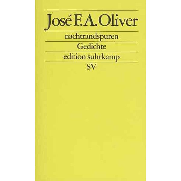 nachtrandspuren, José F. A. Oliver