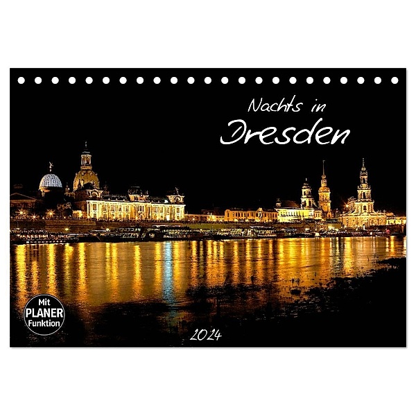 Nachts in Dresden (Tischkalender 2024 DIN A5 quer), CALVENDO Monatskalender, Dirk Meutzner
