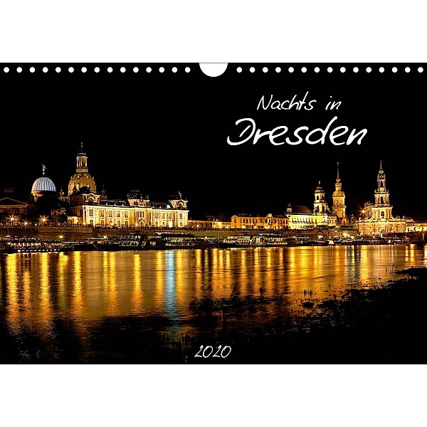 Nachts in Dresden (Wandkalender 2020 DIN A4 quer), Dirk Meutzner