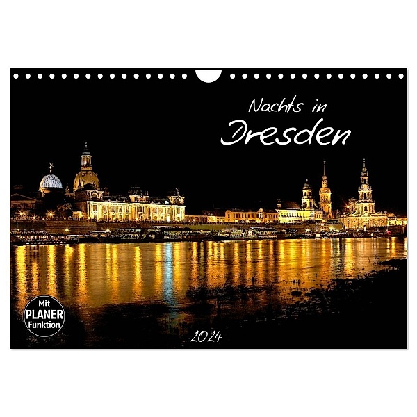 Nachts in Dresden (Wandkalender 2024 DIN A4 quer), CALVENDO Monatskalender, Dirk Meutzner