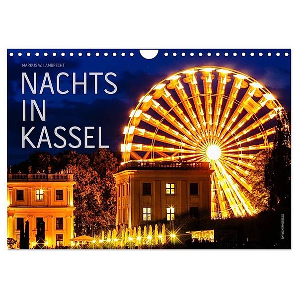 Nachts in Kassel (Wandkalender 2025 DIN A4 quer), CALVENDO Monatskalender, Calvendo, Markus W. Lambrecht