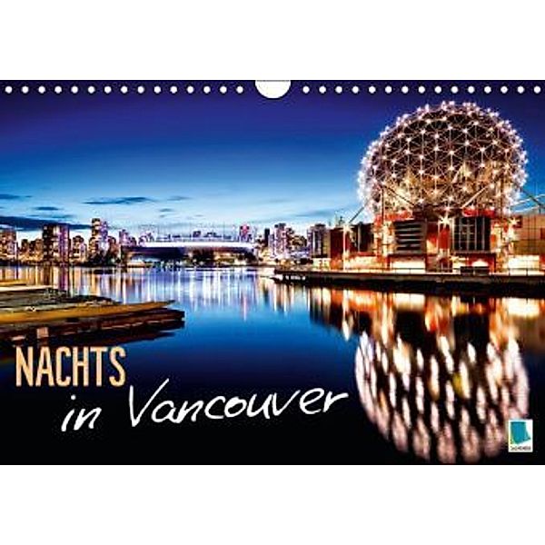 Nachts in Vancouver (Wandkalender 2015 DIN A4 quer), Calvendo