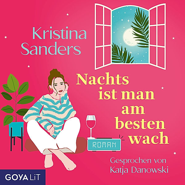 Nachts ist man am besten wach [Ungekürzt], Kristina Sanders