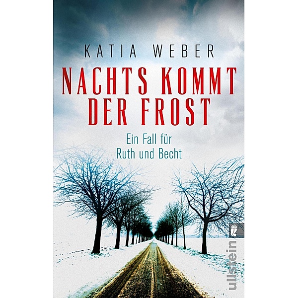 Nachts kommt der Frost / Ruth und Becht Bd.1, Katia Weber