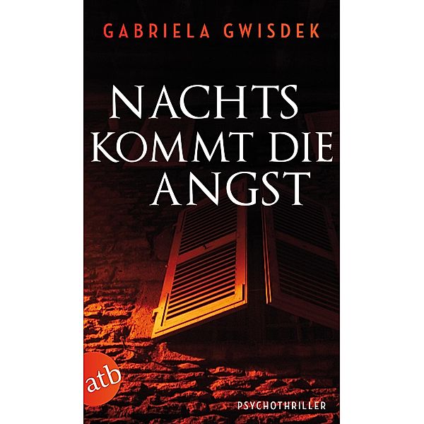 Nachts kommt die Angst, Gabriela Gwisdek