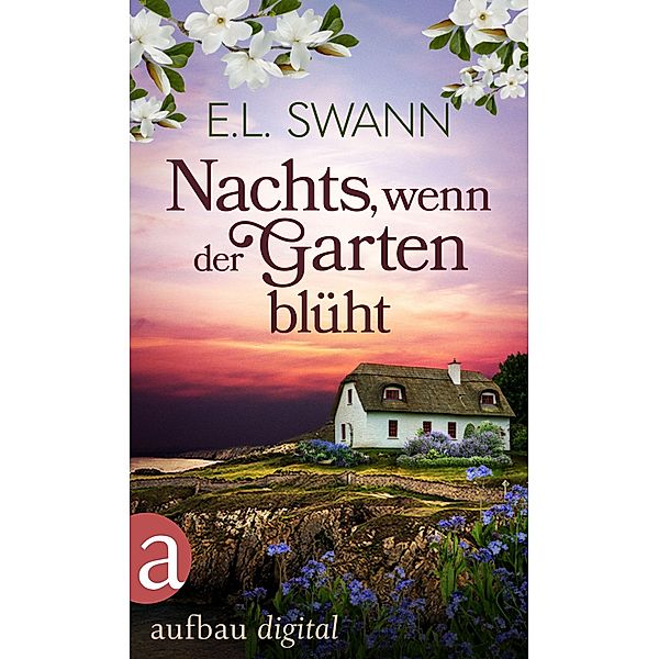 Nachts, wenn der Garten blüht, E. L. Swann