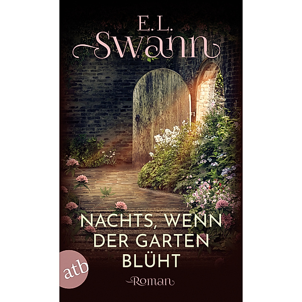 Nachts, wenn der Garten blüht, E. L. Swann