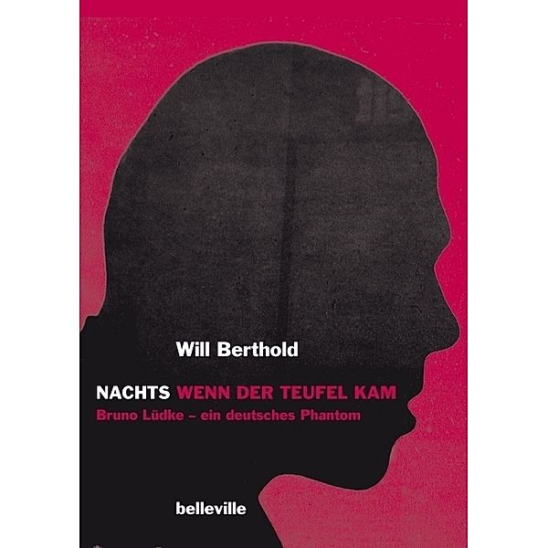 Nachts wenn der Teufel kam, Will Berthold