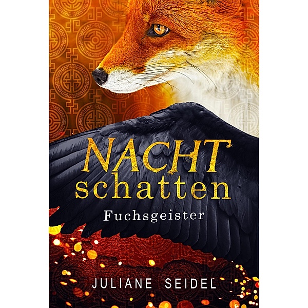 Nachtschatten - Fuchsgeister / Nachtschatten Bd.4, Juliane Seidel