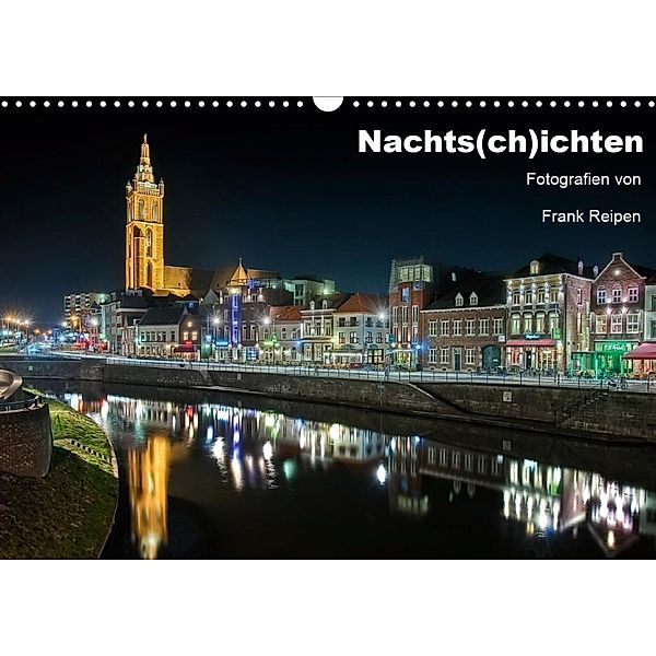 Nachts(ch)ichten (Wandkalender 2020 DIN A3 quer), Frank Reipen
