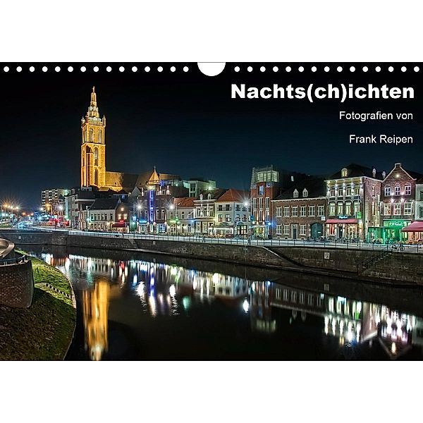 Nachts(ch)ichten (Wandkalender 2021 DIN A4 quer), Frank Reipen