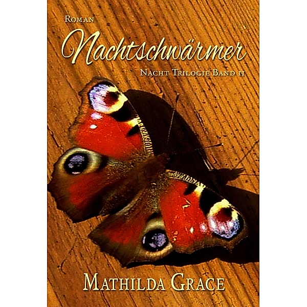 Nachtschwärmer / Nacht - Trilogie Bd.2, Mathilda Grace
