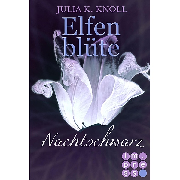 Nachtschwarz (Elfenblüte, Spin-off) / Elfenblüte, Julia Kathrin Knoll