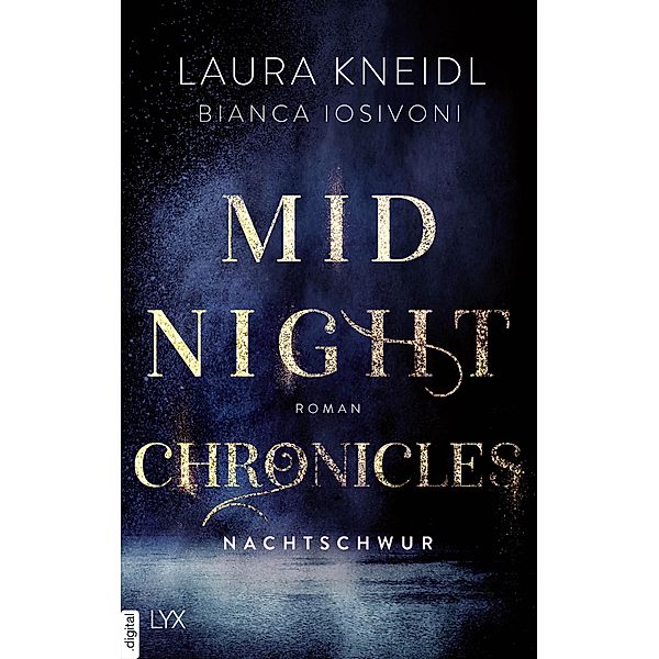 Nachtschwur / Midnight Chronicles Bd.6, Bianca Iosivoni, Laura Kneidl