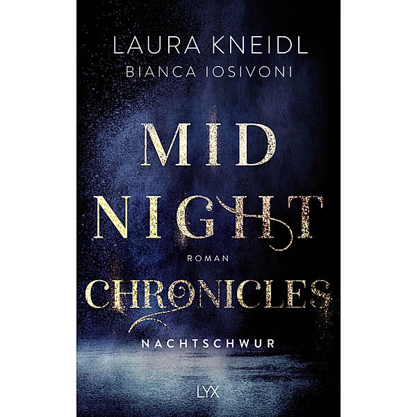 Nachtschwur / Midnight Chronicles Bd.6, Bianca Iosivoni, Laura Kneidl