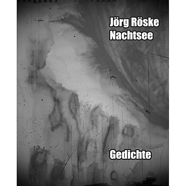 Nachtsee, Jörg Röske