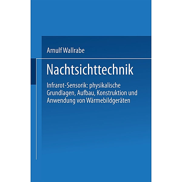 Nachtsichttechnik, Arnulf Wallrabe