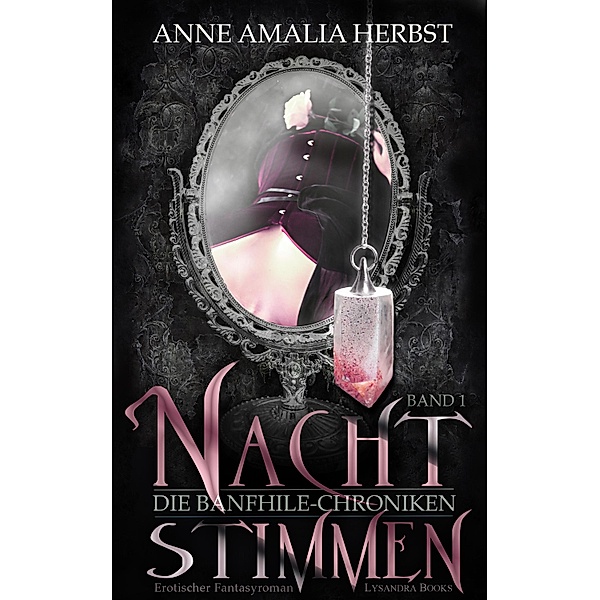 Nachtstimmen / Die Banfhile-Chroniken Bd.1, Anne Amalia Herbst
