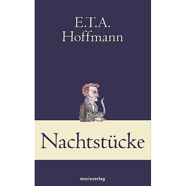 Nachtstücke / Klassiker der Weltliteratur, E. T. A Hoffmann
