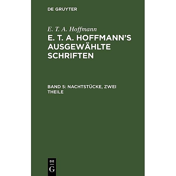 Nachtstücke, zwei Theile, E. T. A. Hoffmann