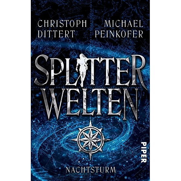 Nachtsturm / Splitterwelten-Trilogie Bd.2, Michael Peinkofer, Christoph Dittert