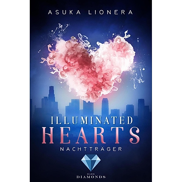 Nachtträger / Illuminated Hearts Bd.2, Asuka Lionera