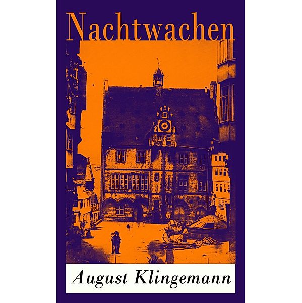 Nachtwachen, August Klingemann