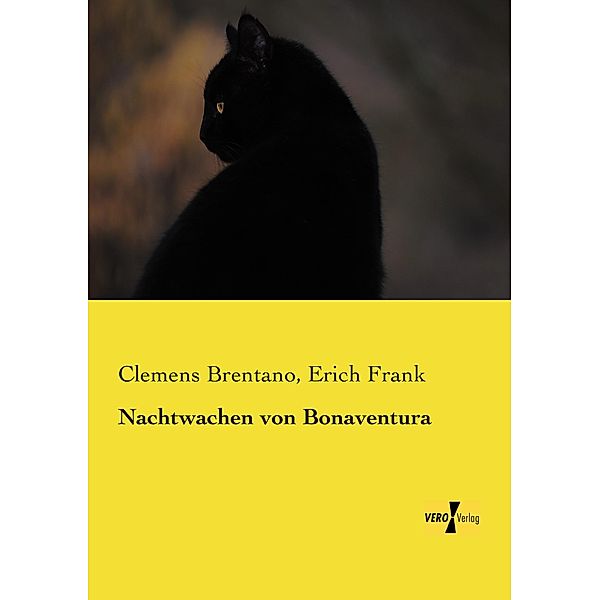 Nachtwachen von Bonaventura, Clemens Brentano, Erich Frank