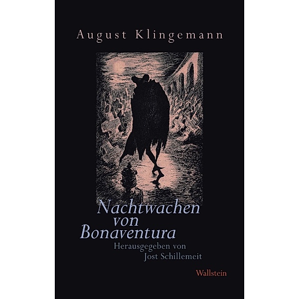 Nachtwachen von Bonaventura - Freimüthigkeiten, August Klingemann
