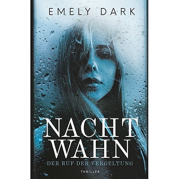 Nachtwahn - Der Ruf der Vergeltung, Emely Dark