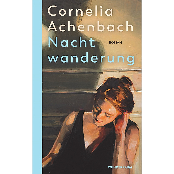 Nachtwanderung, Cornelia Achenbach