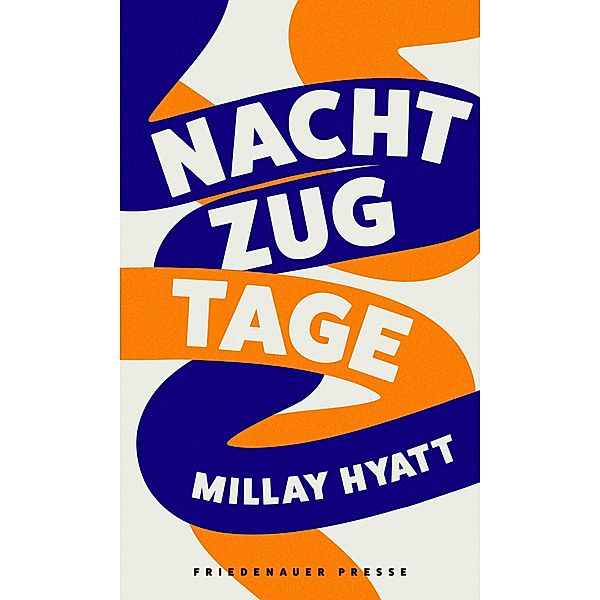 Nachtzugtage, Millay Hyatt