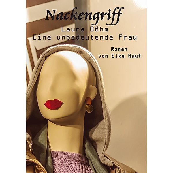 Nackengriff, Elke Haut