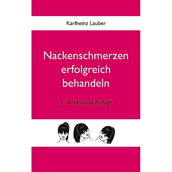 Nackenschmerzen erfolgreich behandeln, Karlheinz Lauber